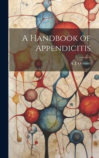 Produktbild: A Handbook of Appendicitis