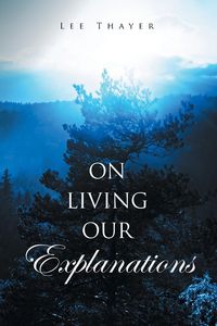 Produktbild: On Living Our Explanations