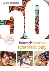 Produktbild: 50 Fantastic Ideas for Schematic Play