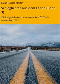 Produktbild: Schlaglichter aus dem Leben (Band 3)