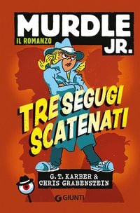 Produktbild: Tre segugi scatenati. Murdle jr. Il romanzo