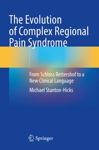 Produktbild: The Evolution of Complex Regional Pain Syndrome