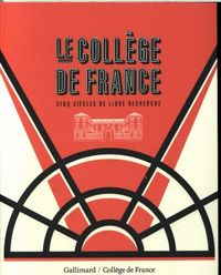 Produktbild: Le Coll&egrave;ge de France : cinq si&egrave;cles de libre recherche