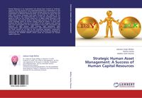 Produktbild: Strategic Human Asset Management: A Success of Human Capital Resources