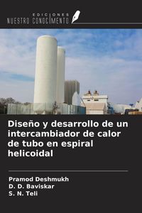 Produktbild: Dise&ntilde;o y desarrollo de un intercambiador de calor de tubo en espiral helicoidal
