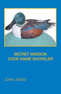 Produktbild: Secret Mission Code Name Shoveler