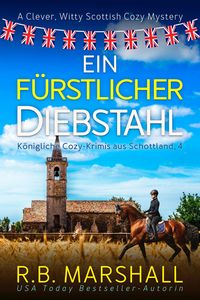 Produktbild: Ein f&uuml;rstlicher Diebstahl