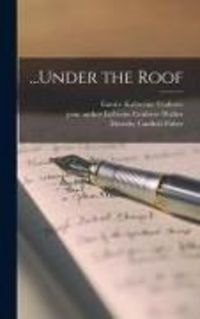 Produktbild: ...Under the Roof