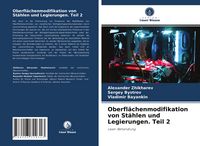 Produktbild: Oberfl&auml;chenmodifikation von St&auml;hlen und Legierungen. Teil 2