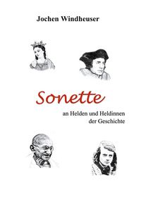 Produktbild: Sonette an Heldinnen und Helden der Geschichte