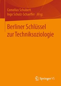 Produktbild: Berliner Schl&uuml;ssel zur Techniksoziologie