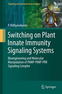 Produktbild: Switching on Plant Innate Immunity Signaling Systems