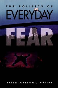 Produktbild: Politics Of Everyday Fear