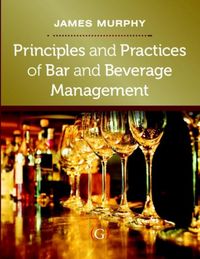 Produktbild: Murphy, J: Principles and Practices of Bar and Beverage Mana