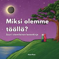 Produktbild: Miksi olemme t&auml;&auml;ll&auml;?