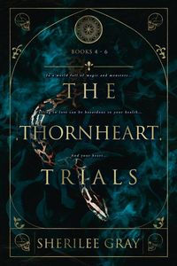 Produktbild: The Thornheart Trials, Books 4 - 6