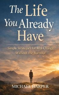 Produktbild: The Life You Already Have
