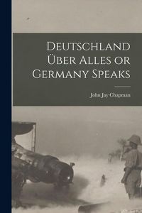 Produktbild: Deutschland &Uuml;ber Alles or Germany Speaks