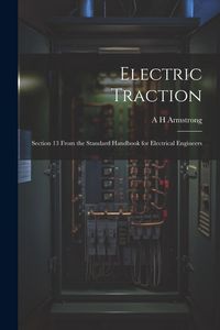 Produktbild: Electric Traction: Section 13 From the Standard Handbook for Electrical Engineers