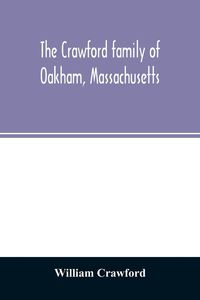 Produktbild: The Crawford family of Oakham, Massachusetts