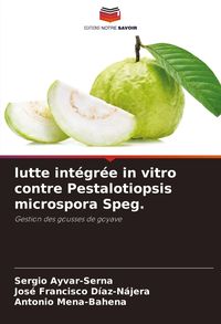 Produktbild: Lutte int&eacute;gr&eacute;e in vitro contre Pestalotiopsis microspora Speg.