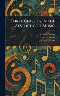 Produktbild: Three Classics in the Aesthetic of Music
