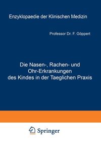 Produktbild: Die Nasen-, Rachen- und Ohr-Erkrankungen des Kindes in der Taeglichen Praxis