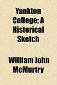 Produktbild: Yankton College; A Historical Sketch