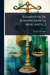 Produktbild: Elementos De Jurisprudencia Mercantil, 1