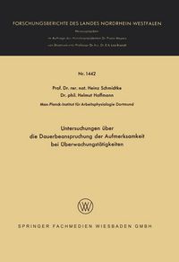 Produktbild: Untersuchungen &uuml;ber die Dauerbeanspruchung der Aufmerksamkeit bei &Uuml;berwachungst&auml;tigkeiten