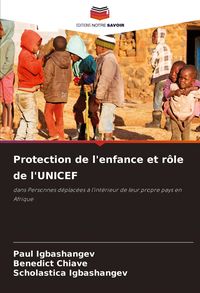 Produktbild: Protection de l'enfance et r&ocirc;le de l'UNICEF