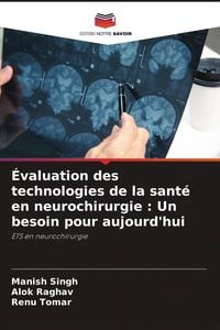 Produktbild: &Eacute;valuation des technologies de la sant&eacute; en neurochirurgie : Un besoin pour aujourd'hui
