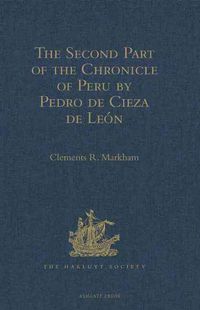 Produktbild: The Second Part of the Chronicle of Peru by Pedro de Cieza d