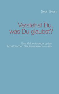 Produktbild: Verstehst Du, was Du glaubst?