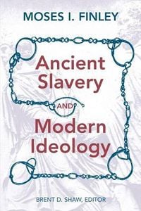 Produktbild: Ancient Slavery and Modern Ideology