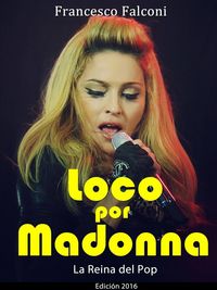 Produktbild: Loco por Madonna. La Reina del Pop