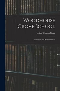 Produktbild: Woodhouse Grove School: Memorials and Reminiscences