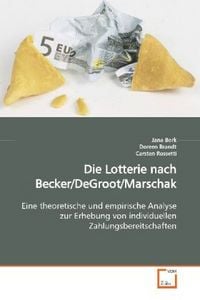 Produktbild: Bork, J: Die Lotterie nach Becker/DeGroot/Marschak