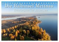 Produktbild: Die Halbinsel Mettnau - Erholungsort im Bodensee (Tischkalender 2027 DIN A5 quer), CALVENDO Monatskalender