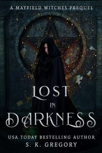 Produktbild: Lost In Darkness: A Wayfield Witches Prequel