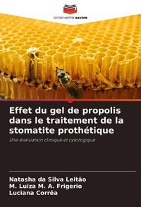 Produktbild: Effet du gel de propolis dans le traitement de la stomatite proth&eacute;tique