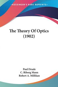 Produktbild: The Theory Of Optics (1902)