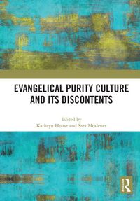Produktbild: Evangelical Purity Culture and Its Discontents