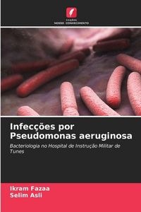 Produktbild: Infec&ccedil;&otilde;es por Pseudomonas aeruginosa