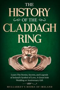 Produktbild: The History of The Claddagh Ring