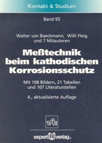 Meßtechnik beim kathodischen Korrosionsschutz Walter v. Baeckmann