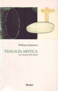 Produktbild: Teolog&iacute;a m&iacute;stica : la ciencia del amor