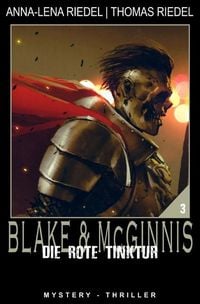 Produktbild: Ein Fall f&uuml;r Blake &amp; McGinnis / Die rote Tinktur
