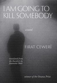 Produktbild: I Am Going to Kill Somebody
