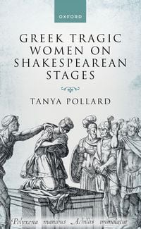 Produktbild: Greek Tragic Women on Shakespearean Stages